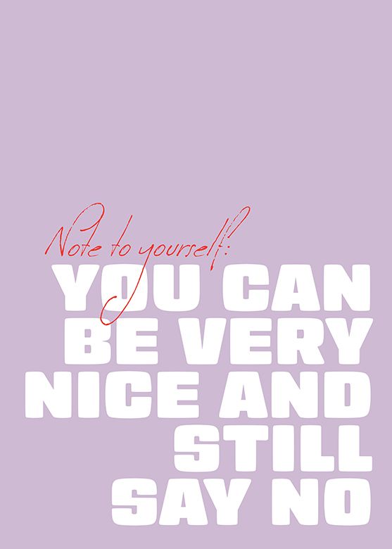 You can be very nice and still say no